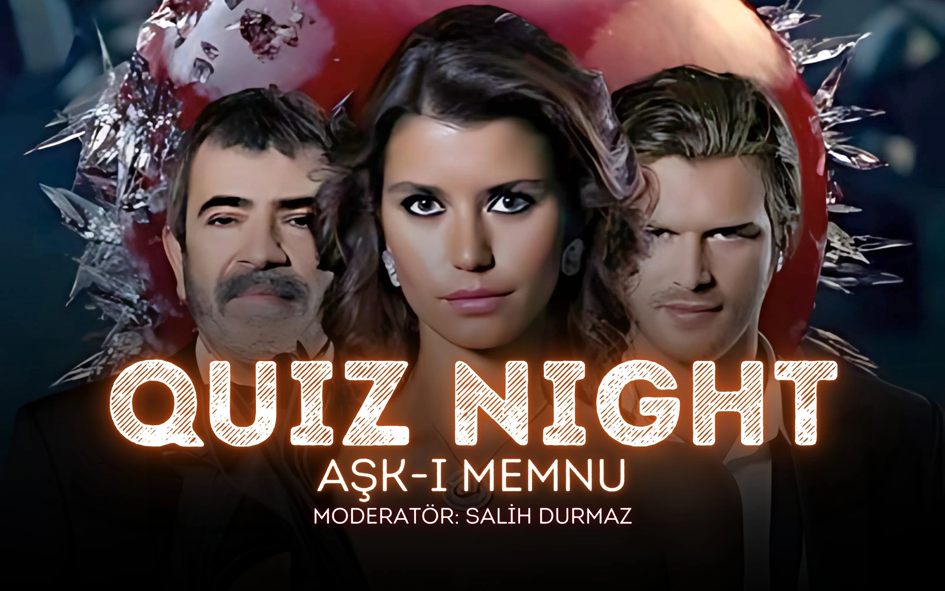 Quiz Night – Aşk-ı Memnu