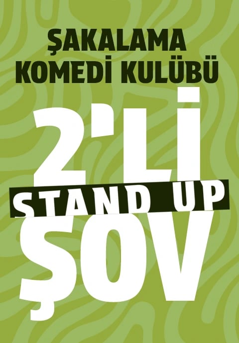 2’li Stand-Up Şov - Talha Kazak & Şahin İpek