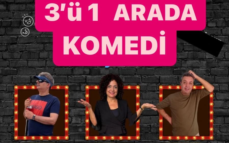 3'ü 1 Arada - Stand Up Gecesi