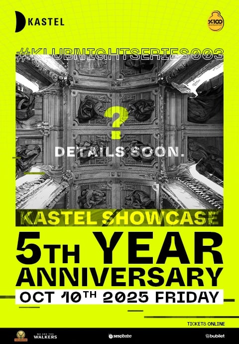 5th Year Anniversary Kastel Showcase #klubnightseries003