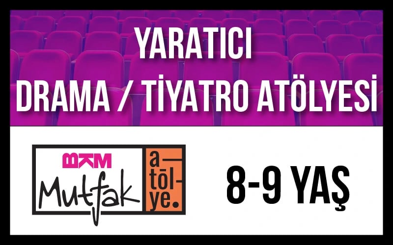8-9 Yaratıcı Drama/Tiyatro Atölyesi