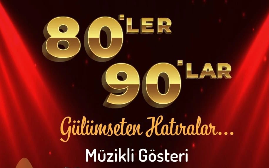 80'ler 90'lar Müzikli Gösteri