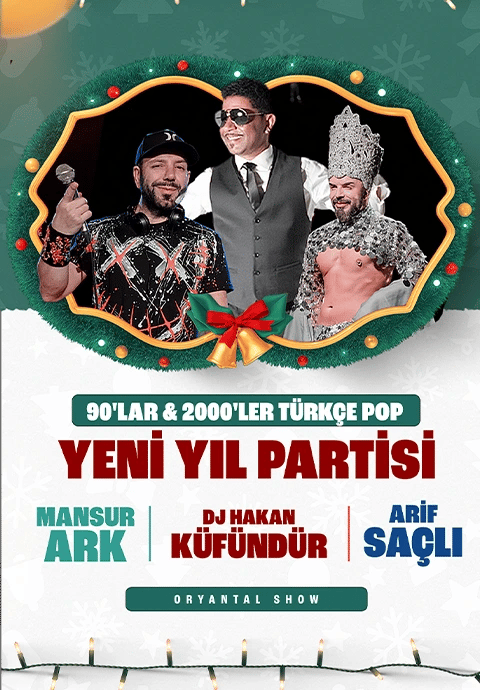 90'lar & 2000'ler Türkçe Pop Yılbaşı Partisi : Mansur Ark & Dj Hakan Küfündür & Arif Saçlı & Oryantal Show