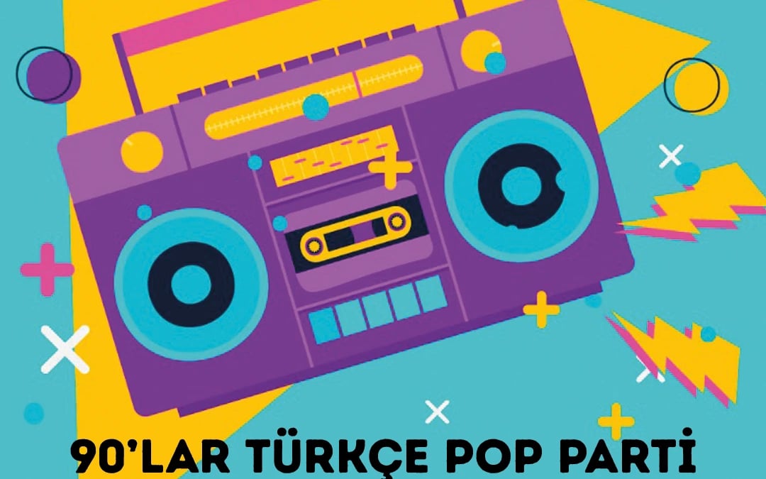 90'lar Türkçe Pop Gecesi