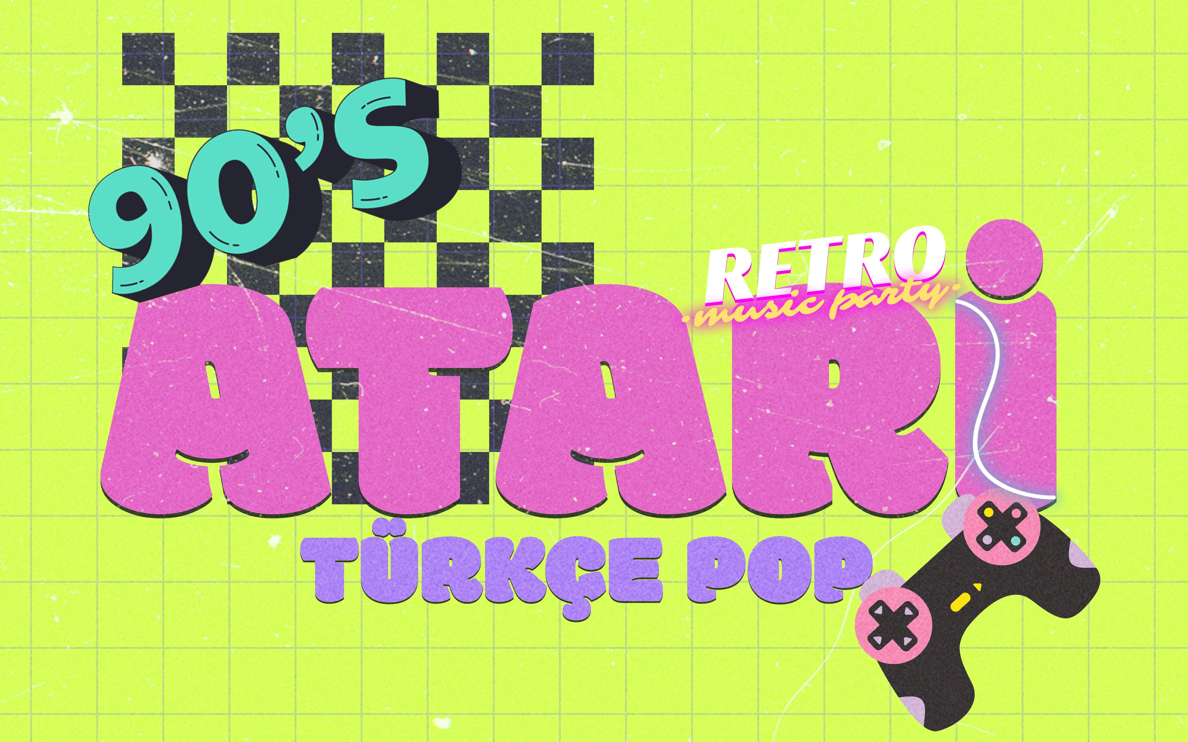 90's Atari Türkçe Pop Parti