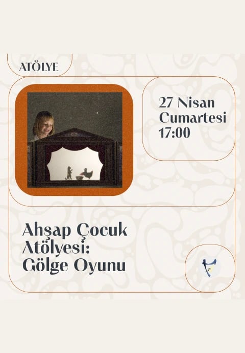 Ahşap Çocuk Atölyesi: Gölge Oyunu
