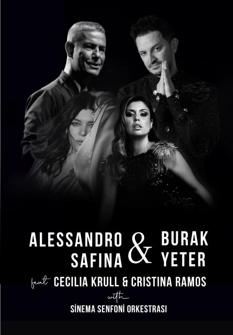 Alessandro Safina & Burak Yeter feat Cecilia Krull & Cristina Ramos with Sinema Senfoni Orkestrası