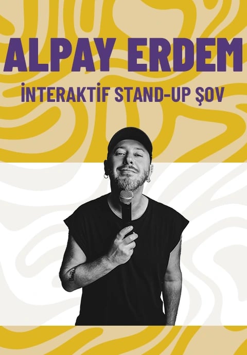 Alpay Erdem - İnteraktif Stand-up Şov