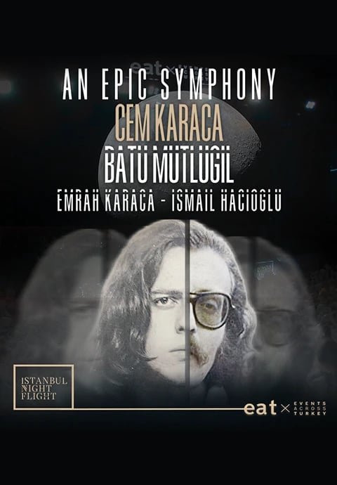 An Epic Symphony & Cem Karaca - Batu Mutlugil & İsmail Hacıoğlu & Emrah Karaca