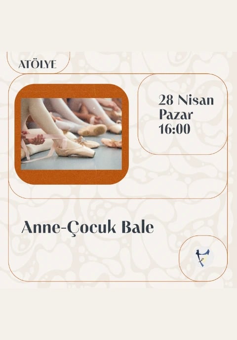 Anne-Çocuk Bale Workshop Atölyesi