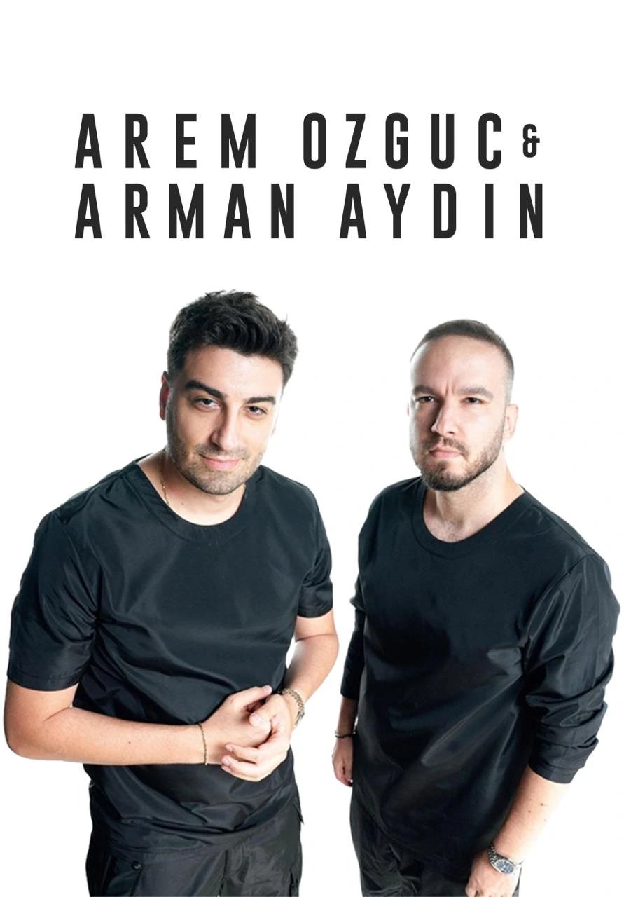 Arem Özgüç & Arman Aydın