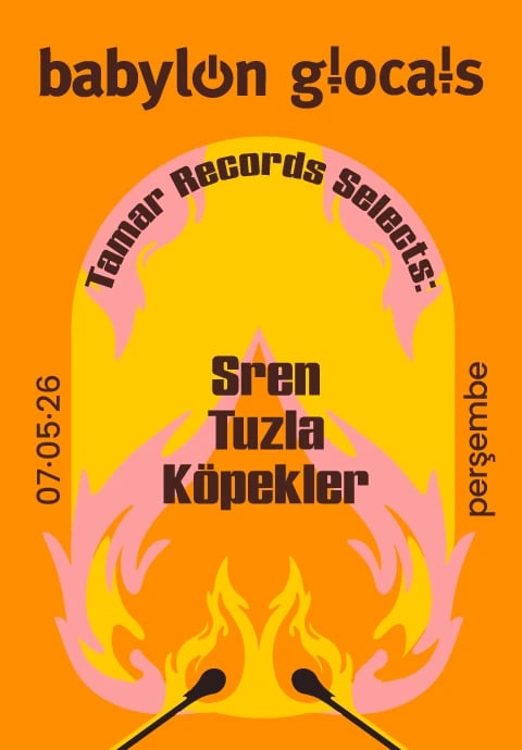 Babylon GLocals: Tamar Records selects Sren, Tuzla, Köpekler