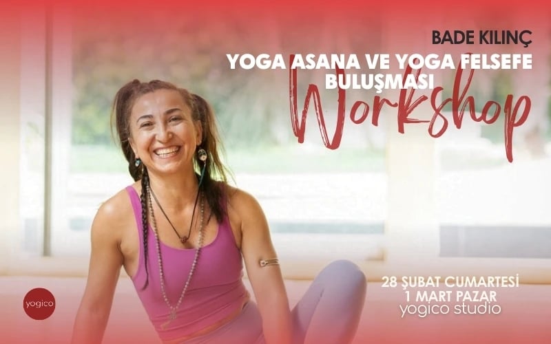 Bade Kılınç ile Yoga asana ve Yoga Felsefe Buluşması