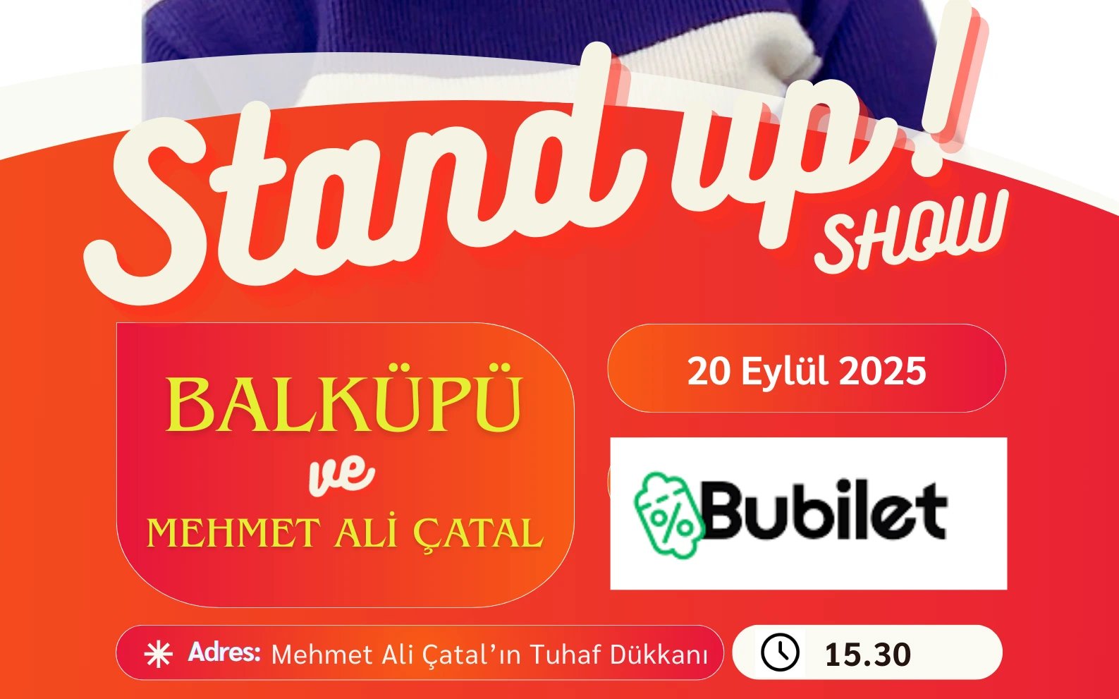 Balküpü ve Mehmet Ali Çatal Stand Up!