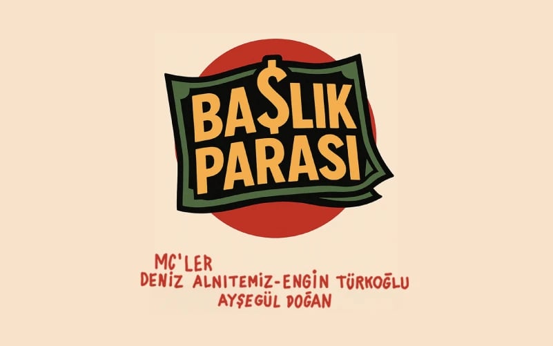 Başlık Parası (by Kısmet Şov)