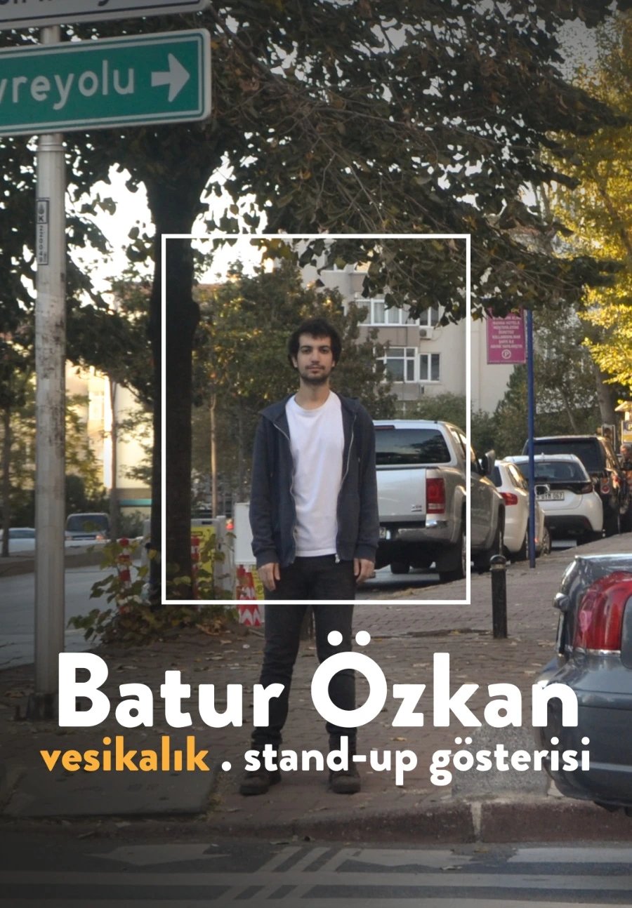 Batur Özkan - Vesikalık Stand-up Gösterisi