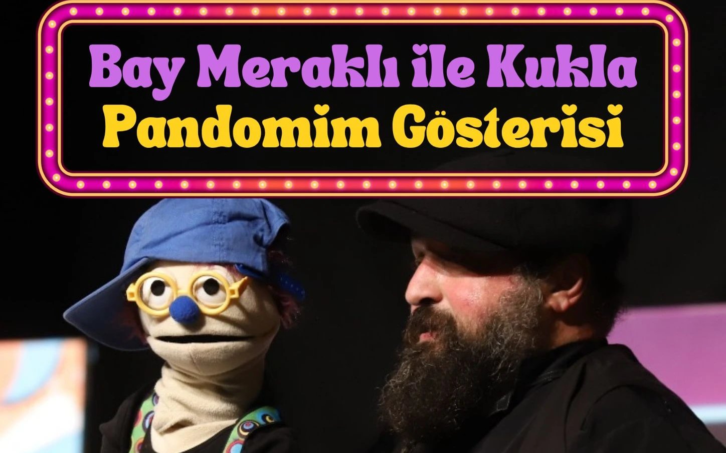 Bay Meraklı ile Kukla Pandomim Gösterisi poster