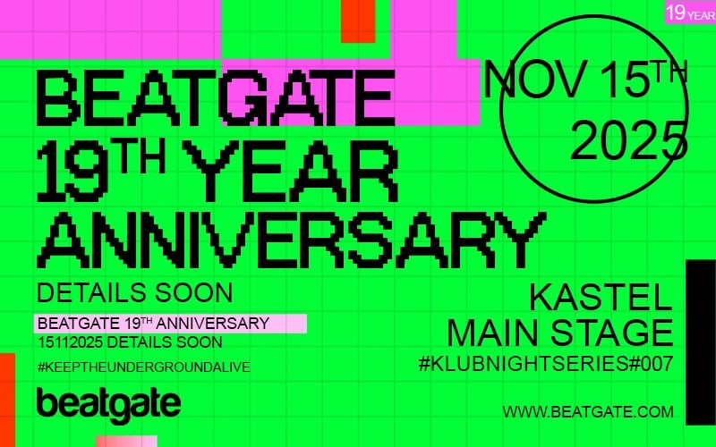 BEATGATE 19TH YEAR ANNIVERSARY #KLUBNIGHTSERIES007