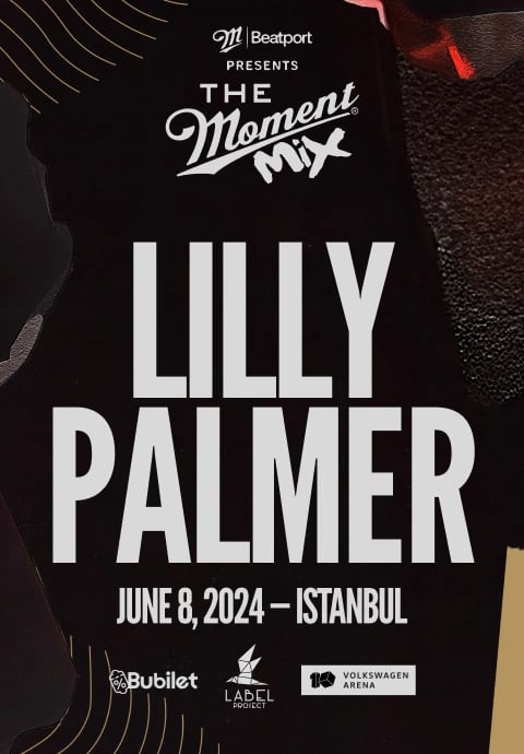 Beatport & The Moment Present The Moment Mix: Istanbul with Lilly Palmer