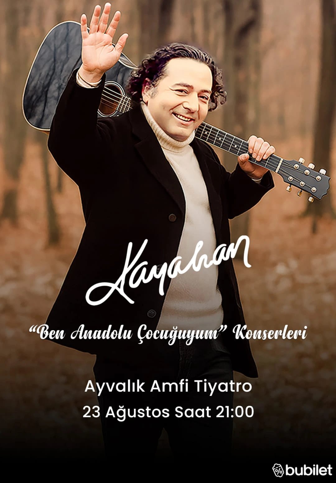 ”Ben Anadolu Çocuğuyum” Kayahan Konserleri
