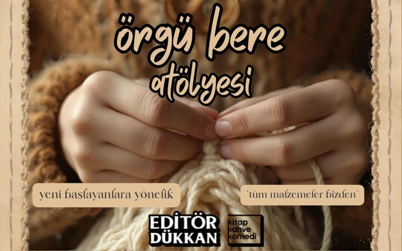 Bere Örme Atölyesi