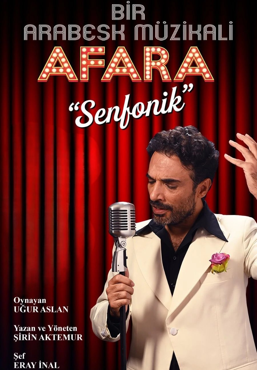 Bir Arabesk Müzikali - Afara Uğur Aslan