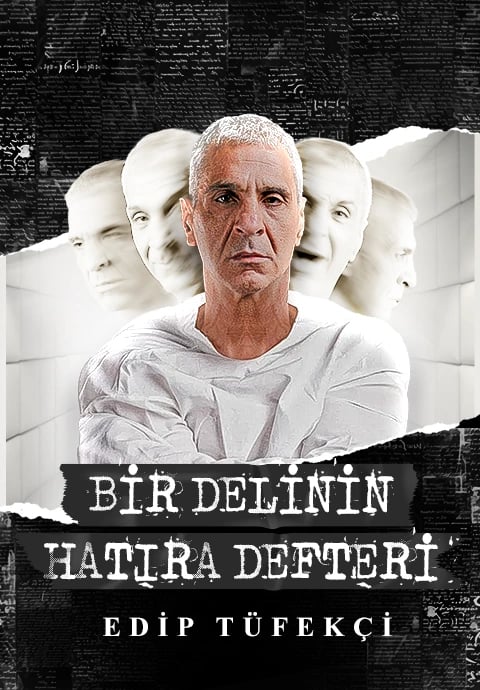 Bir Delinin Hatıra Defteri - Edip Tüfekçi