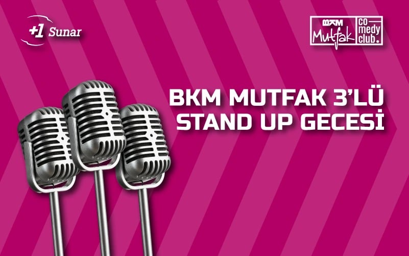 BKM Mutfak 3'lü Stand Up Gecesi poster