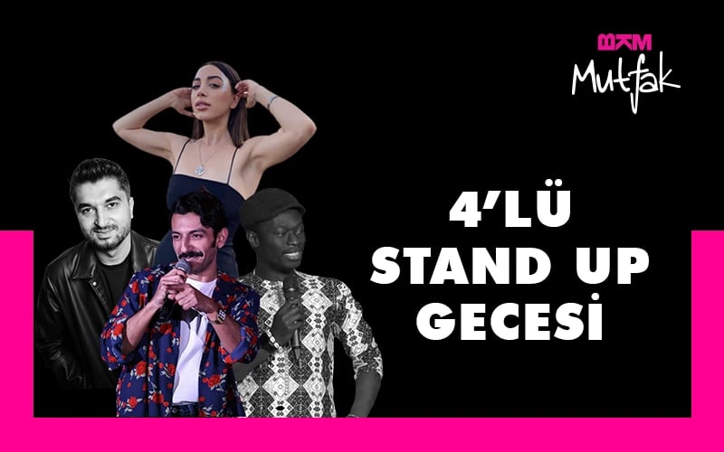 BKM Mutfak 4'lü Stand Up Gecesi