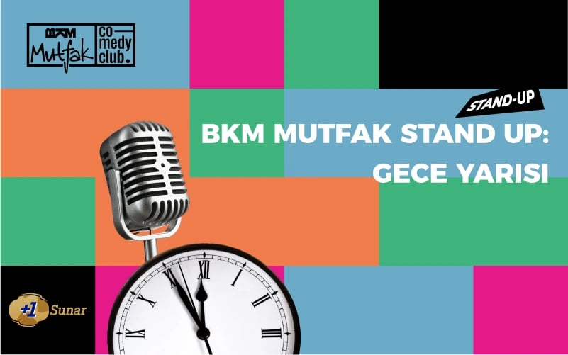 BKM Mutfak: Gece Yarısı Stand Up