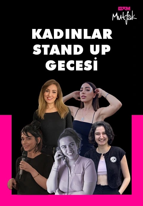 BKM Mutfak Kadınlar Stand Up Gecesi