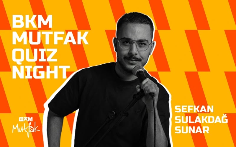 BKM Mutfak Quiz Night - Sefkan Sulakdağ Sunar