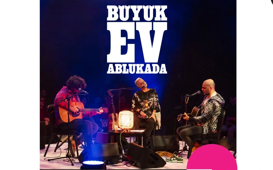 Büyük Ev Ablukada Akustik