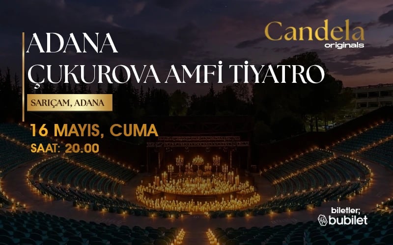Candela Concert : Adana Çukurova Üniversitesi Açıkhava Tiyatrosu poster