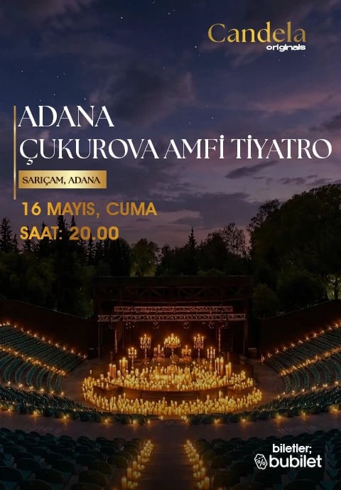 Candela Concert : Adana Çukurova Üniversitesi Açıkhava Tiyatrosu