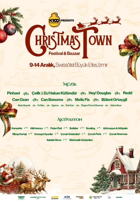 Christmas Town İzmir | Festival & Bazaar | Pinhani - Çelik & Hakan Küfündür - Hey Douglas - Redd - Can Ozan - Can Bonomo - Melis Fis - Bülent Ortaçgil