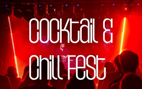 Cocktail and Chill Fest poster