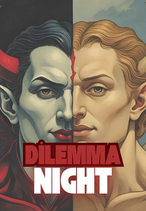 Dilemma Night