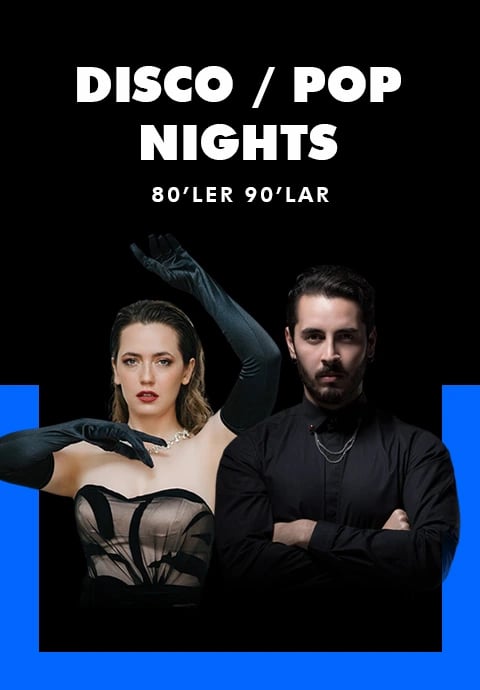 DISCO POP NIGHT-80’ler 90’lar