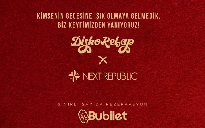 Disko Kebap X Next Republic 