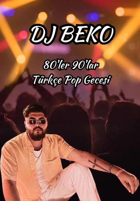 DJ BEKO 80ler 90'lar Türkçe Pop Gecesi