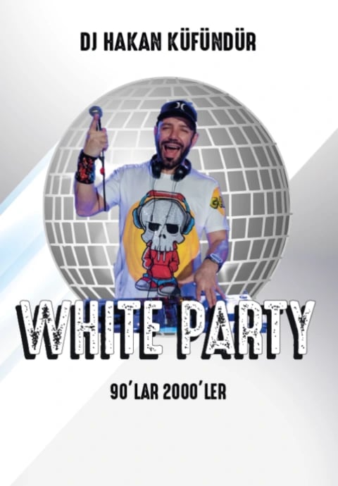 Dj Hakan Küfündür - 90’lar 2000’ler White Party