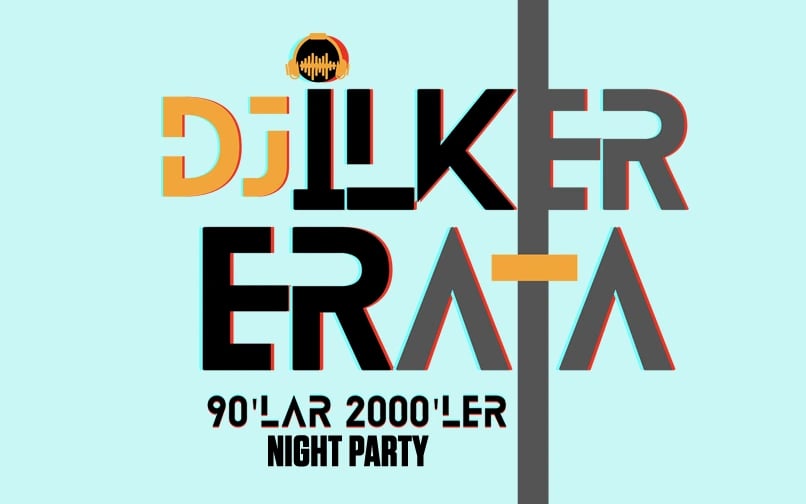 DJ İlker Erata Night Party