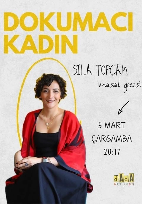 Dokumacı Kadın Masal Gecesi / Sıla Topçam