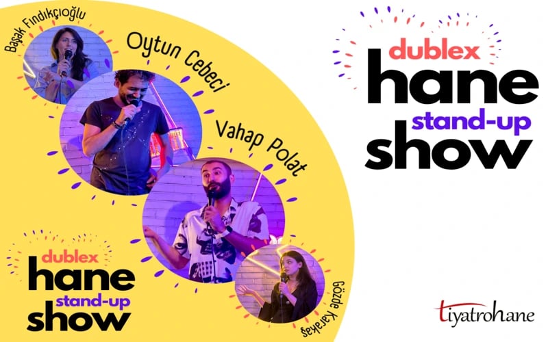 Dublex Hane Stand-Up Show