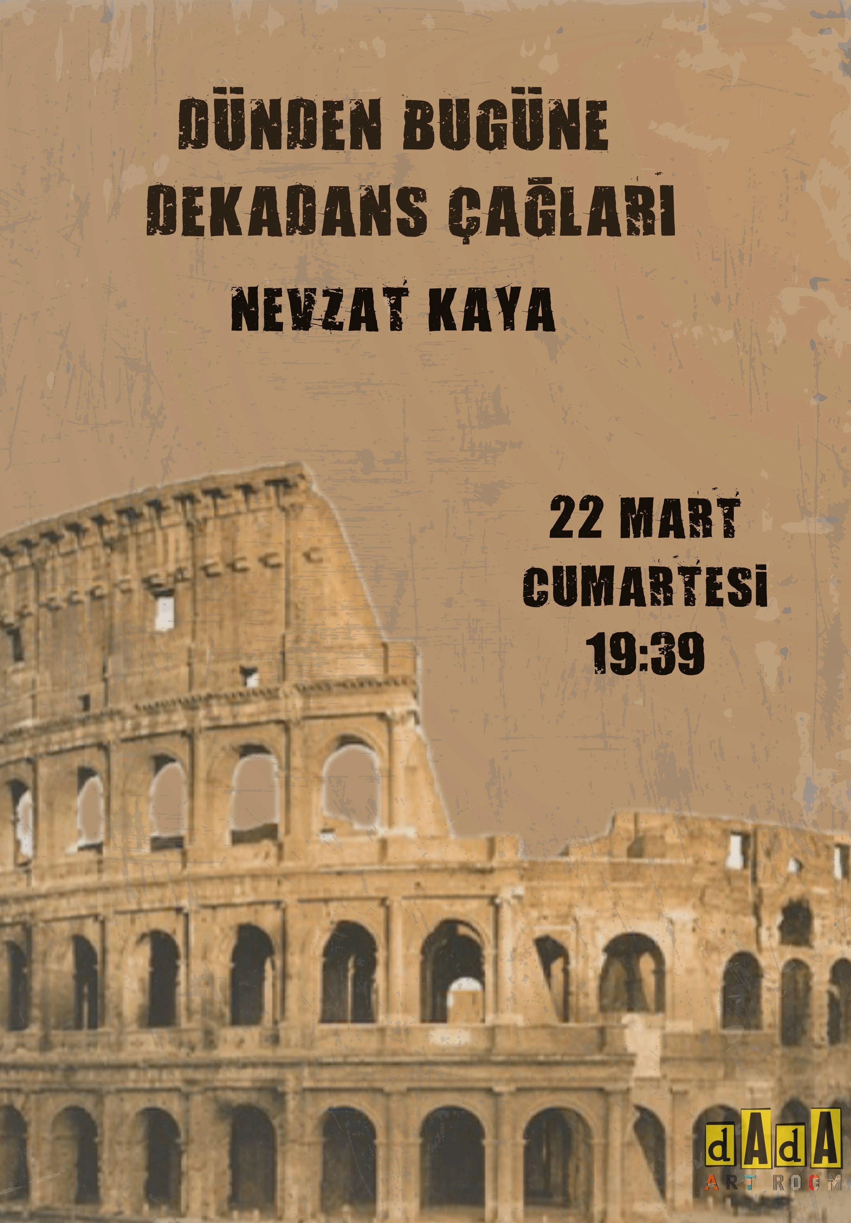Dünden Bugüne Dekadans Çağları  