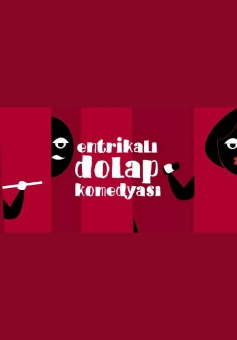 Entrikalı Dolap Komedyası Oyunu