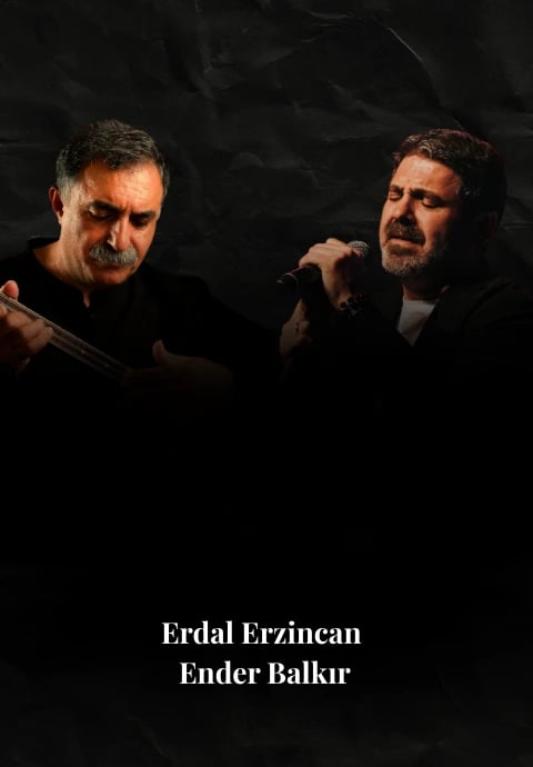 Erdal Erzincan & Ender Balkır