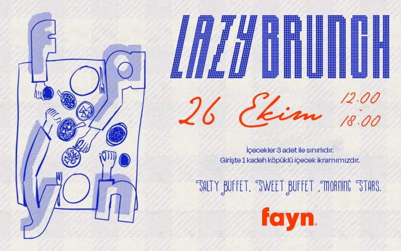 Fayn Bostanlı Lazy Brunch