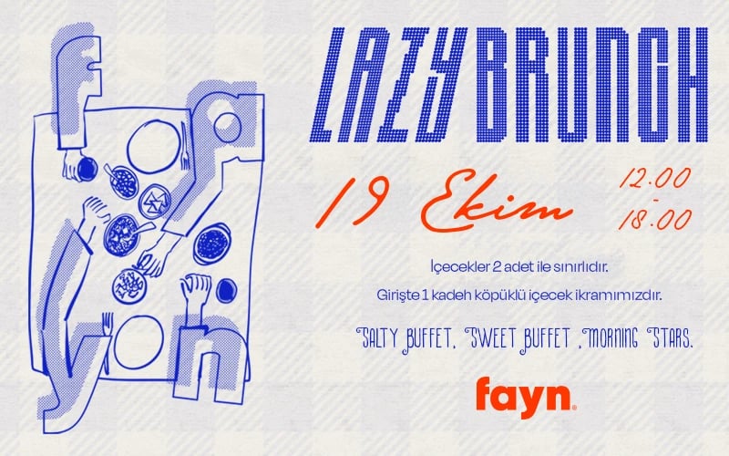 Fayn Bostanlı Lazy Brunch